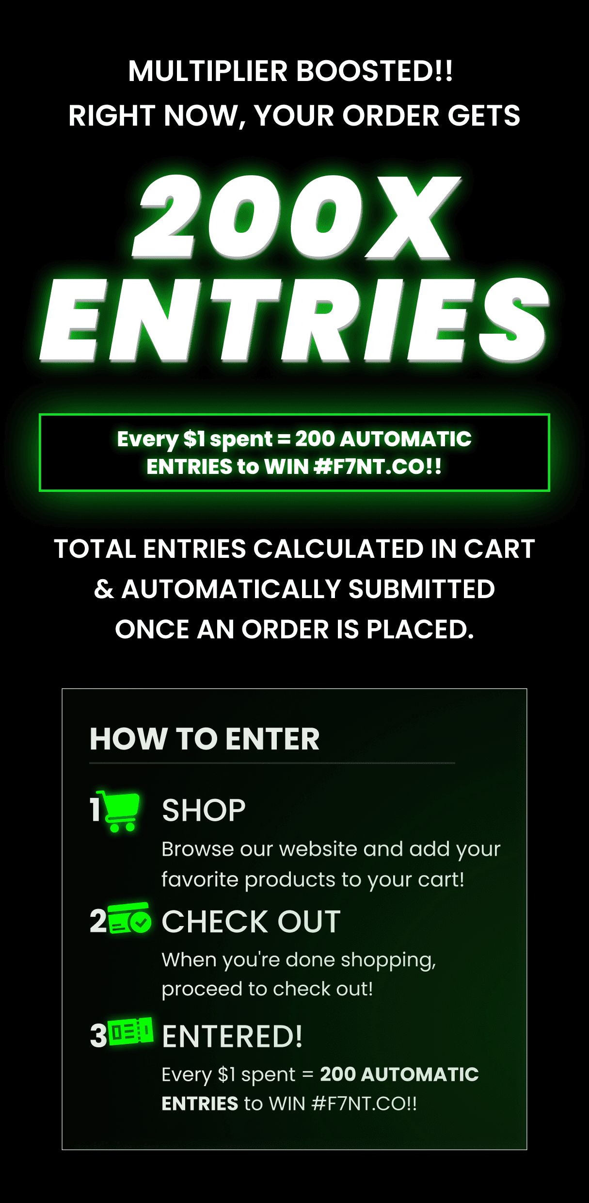 Multiplier Boosted — Every $1 = 200 Entries
